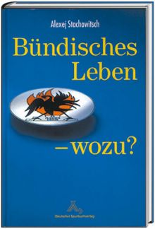 Buchtitel "Bündisches Leben - wozu?"