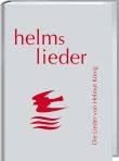 Titel: helms lieder - Die Lieder von Helmut König
