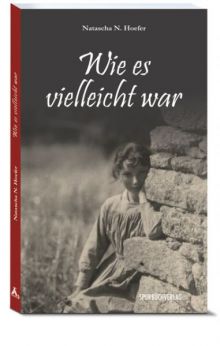 Titel: Wie es vielleicht war