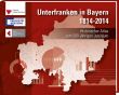 Buchtitel "Unterfranken in Bayern 1814-2014"